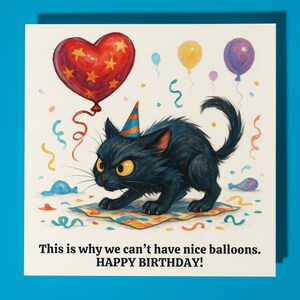 Fine Art Funnies Collection - Hooligan cat -  Happy Birthday Card - Premium Greeting Card and  Envelope - Personalised card - Friend Family