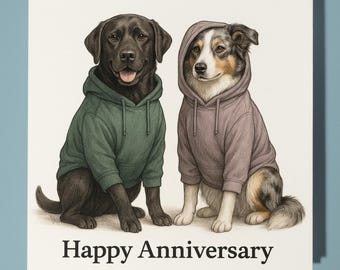Labrador and Border Collie - Happy Anniversary Card - Funny Animals - Premium Greeting Card and Envelope - Personalised card Husband Wife