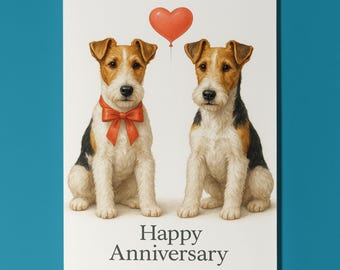 Wire Fox Terrier dogs - Anniversary Card - Funny Dog breeds - Premium Greeting Card & Envelope - Personalised card - Couples Husband Wife