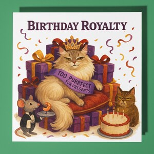 Royalty Cat - Biglietto di auguri di buon compleanno - Animale divertente - Busta per biglietti di auguri premium - Biglietto di auguri personalizzato con gatto - sorella figlia amica mamma