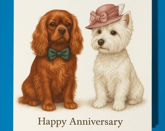 Cavalier Spaniel West Highland Terrier - Happy Anniversary Card  Funny Animal - Premium Greeting Card & Envelope - Personalised Dog card