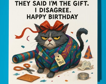 Fine Art Funnies Collection - Disagreeing cat - Happy Birthday Card - Premium Greeting Card and  Envelope - Personalised card - Friend