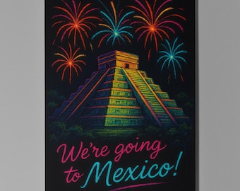We're going to Mexico - Chichen Itza  Card -  Premium Greeting Card & Envelope - Personalised City - Couple Family Friend Girlfriend Wife