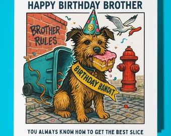 Fine Art Funnies Collection - Terrier  - Happy Birthday Brother Card - Premium Greeting Card and Envelope - Personalised funny dog card