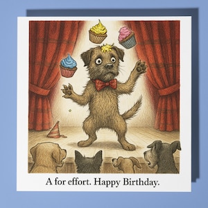 Border Terrier -  A for effort - Happy Birthday Card - Premium Greeting Card & Envelope - Personalised funny dog card - Friend Family