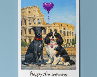 Rome Italy Colosseum Italian Greyhound Cavalier King Charles Spaniel Dogs Happy Anniversary Card Envelope Funny Breeds Premium Personalised