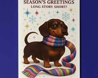 Dachshund Dog - Long Story Short Season's Greetings Card - Funny Animal - Dog Breeds - Premium Greeting Card & Envelope - Personalised card