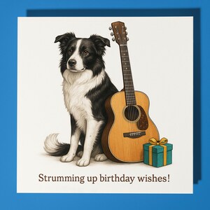 Border Collie with Guitar  - Happy Birthday Card - Premium Greeting Card and Envelope - Personalised funny dog card - Friend Grandad Family