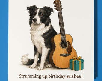 Border Collie with Guitar  - Happy Birthday Card - Premium Greeting Card and Envelope - Personalised funny dog card - Friend Grandad Family