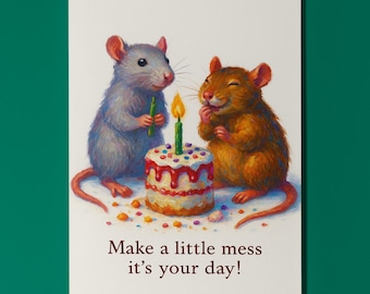 Two rats - Make a little mess it's your day!  - Happy Birthday Card - Funny Animal - Matte Greeting Card and Envelope - Personalised Friends