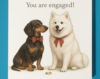 Dachshund and Samoyed - You are engaged - Engagement Card  Funny Animal - Premium Greeting Card & Envelope - Personalised Dog card - Couple