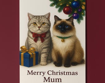 Holiday Cats Duo - Merry Christmas Mum Card - Funny Cats - Cat Breeds - Premium Greeting Card and Envelope - Personalised - Mother Mum