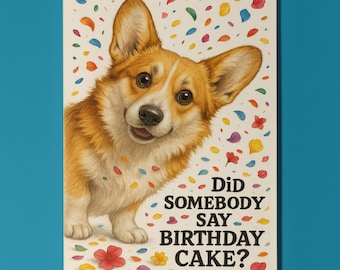 Dog Breeds Collection - Don’t Look Away - Corgi - Happy Birthday Card - Funny Animal - Premium Greeting Card Envelope - Personalised card