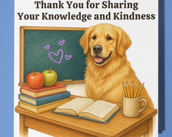 Golden Retriever - Teacher - Thank You for Sharing Your Knowledge Card - Funny Animal - Premium Greeting Card Envelope - Personalised card