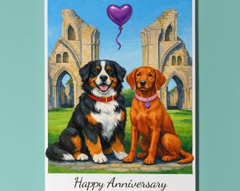 Glastonbury Abbey Bernese Mountain Vizsla Dogs Happy Anniversary Card Funny Breeds Premium Card and Envelope - Personalised Couples Spouses