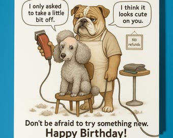 Poodle English Bulldog Haircut  - Happy Birthday Card - Funny Animal - Premium Greeting Card & Envelope - Personalised funny card - friend