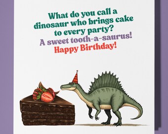 Dinosaur A sweet tooth-a-saurus! - Birthday Card - Personalised card - Funny Animal Card - Premium Greeting Card & Envelope Friend