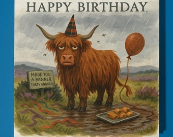 Funny Scottish Cow - Happy Birthday Card - Funny Animal - Premium Greeting Card & Envelope - Personalised card - sister daughter friend Dad
