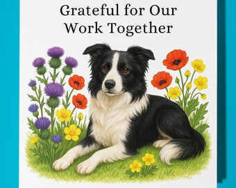 Border Collie - Grateful for Our Work Together Card - Funny Animal - Premium Greeting Card Envelope - Personalised dog card - colleagues