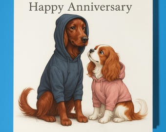 Irish Setter Cavalier King Charles Spaniel - Happy Anniversary Card Funny Animal - Premium Greeting Card and Envelope - Personalised card