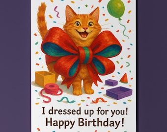 Best Gift Cat - I dressed up for you!  Happy Birthday Card Funny Animals Premium Greeting Card and Envelope Personalised - Friends Family