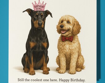 Doberman Pinscher and Cockapoo - Happy Birthday Card - Premium Greeting Card & Envelope Personalised funny dog card - Friend Family