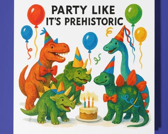 Dino Party - Happy Birthday Card - Funny Animal - Premium Greeting Card Envelope - Personalised Birthday - funny card - sister friend