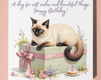 Siamese cat - A day for soft wishes and beautiful things - Happy Birthday Card - Premium Greeting Card & Envelope - Personalised card