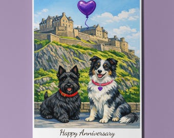 Edinburgh Castle - Border Collie Scottish Terrier Dogs Happy Anniversary Card - Funny Breeds Premium Card & Envelope Personalised - Couples