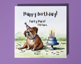 Handmade Funny Dog Party hard? I'll Pass Happy Birthday Card - Funny Animal Card Animal Lovers Premium Greeting Card With White Envelope