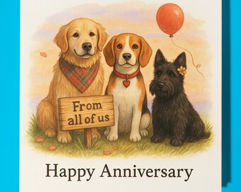 Retriever Beagle Scottish Terrier Happy Anniversary from all of us Card Funny Animal -Premium Greeting Card & Envelope Personalised Dog card