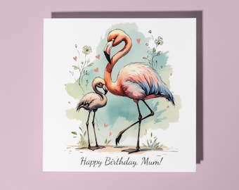 Handmade Cute Baby flamingo standing close to its mother - Happy Birthday, Mum!! Card Card Premium Greeting Card & Envelope