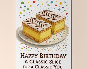 Dessert First! Collection - Custard Slices - A Classic Slice - Happy Birthday Card Premium Greeting Card and Envelope - Personalised card