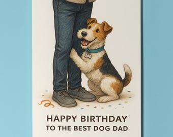 My Human Is the Best Collection Wire fox terrier dog Happy Birthday to the best dog Dad Card Premium Greeting Card & Envelope Personalised