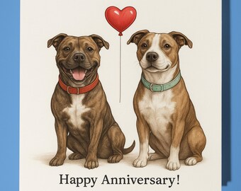 Two Pitt Bull Dog - Happy Anniversary Card  Funny Animal - Premium Greeting Card & Envelope - Personalised Dog card - Husband Wife Boyfriend