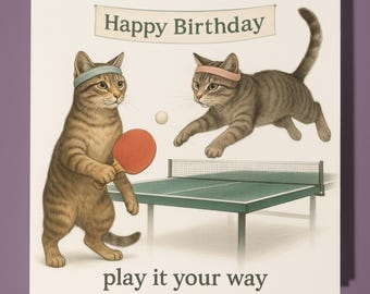 Table Tennis - Stay On Course - Happy Birthday Card - Funny Animal - Premium Greeting Card Envelope  Personalised funny card - family friend