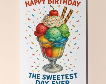 Dessert First! Collection - Sundae Ice cream frozen dessert - Happy Birthday Card- Premium Greeting Card Envelope - Personalised card Friend