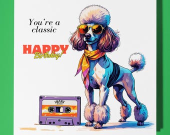 Stylish Poodle Happy Birthday Card - Funny Animal - Premium Greeting Card & Envelope - Personalised Dog card - 80s card - Son Sister Friend