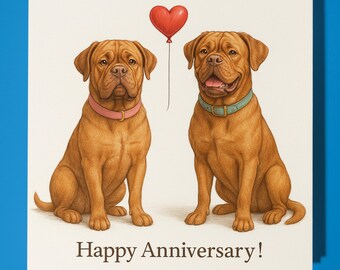 Dogue de Bordeaux dogs - Happy Anniversary Card  Funny Animal - Premium Greeting Card Envelope - Personalised Dog card - Husband Boyfriend