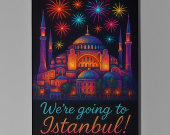 Turkey Hagia Sophia - We are going to Istanbul  Card - Premium Greeting Card & Envelope - Personalised City - Couple Friend Girlfriend Wife