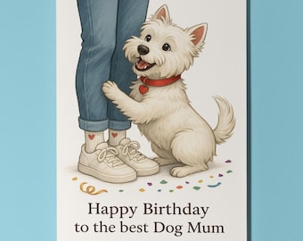 My Human Is the Best Collection West highland white terrier dog Happy Birthday to the best dog Mum Card Premium Card Envelope Personalised