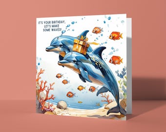 Handmade Funny dolphins with a gift  Let's make waves Happy Birthday Card Funny Animal Card Animal Lovers Premium Greeting Card & Envelope