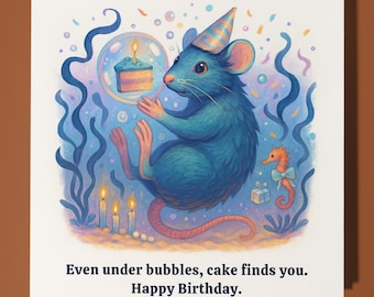 Rat on water - Even under bubbles cake finds you - Happy Birthday Card - Premium Greeting Card & Envelope - Personalised funny card - Friend