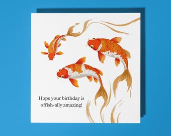 Handmade Koi fish Hope your birthday is offish-ally amazing Birthday Card Funny Animal Card Animal Lovers Premium Greeting Card Envelope