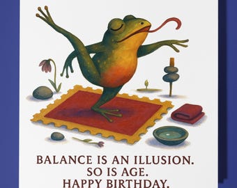 Yogi Frog - Balance is an illusion. So is age. - Happy Birthday Card - Premium Greeting Card & Envelope - Personalised card - Friend Family