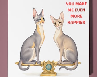 Oriental cats - Love Card - Funny Animal Card -  Premium Greeting Card & Envelope - Personalised card - wife husband boyfriend girlfriend