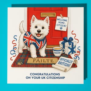 West Highland White Terrier Félicitations pour votre carte de citoyenneté britannique - carte de voeux premium et enveloppe - carte personnalisée drôle de chien