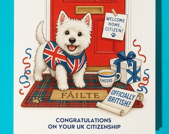 West Highland White Terrier Congratulations on Your UK Citizenship Card - Premium Greeting Card & Envelope - Personalised funny dog card