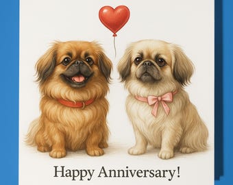 Pekingese Dogs  and red heart - Happy Anniversary Card  Funny Animal - Premium Greeting Card & Envelope - Personalised Dog card - Husband