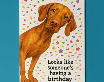 Dog Breeds Collection - Don’t Look Away - Vizsla Dog - Birthday Card - Funny Animal - Premium Greeting Card and Envelope - Personalised card